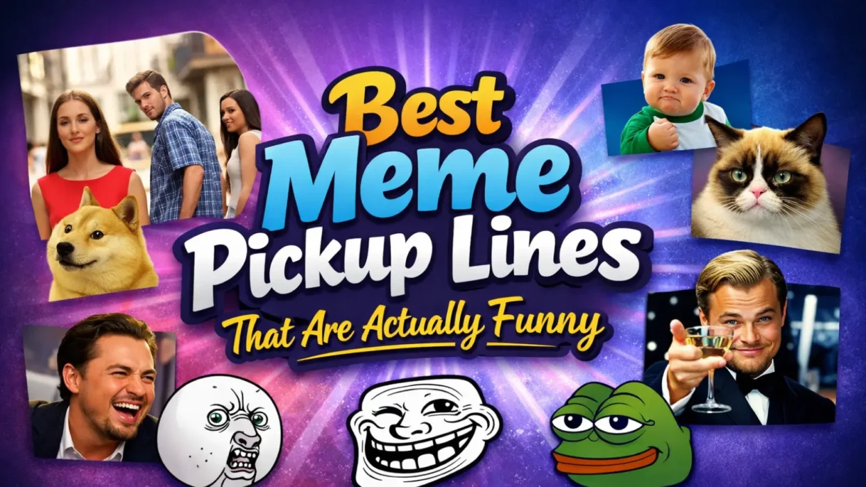 Best Meme Pickup Lines That Are Actually Funny