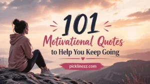 101 Motivational Quotes to Help You Keep Going