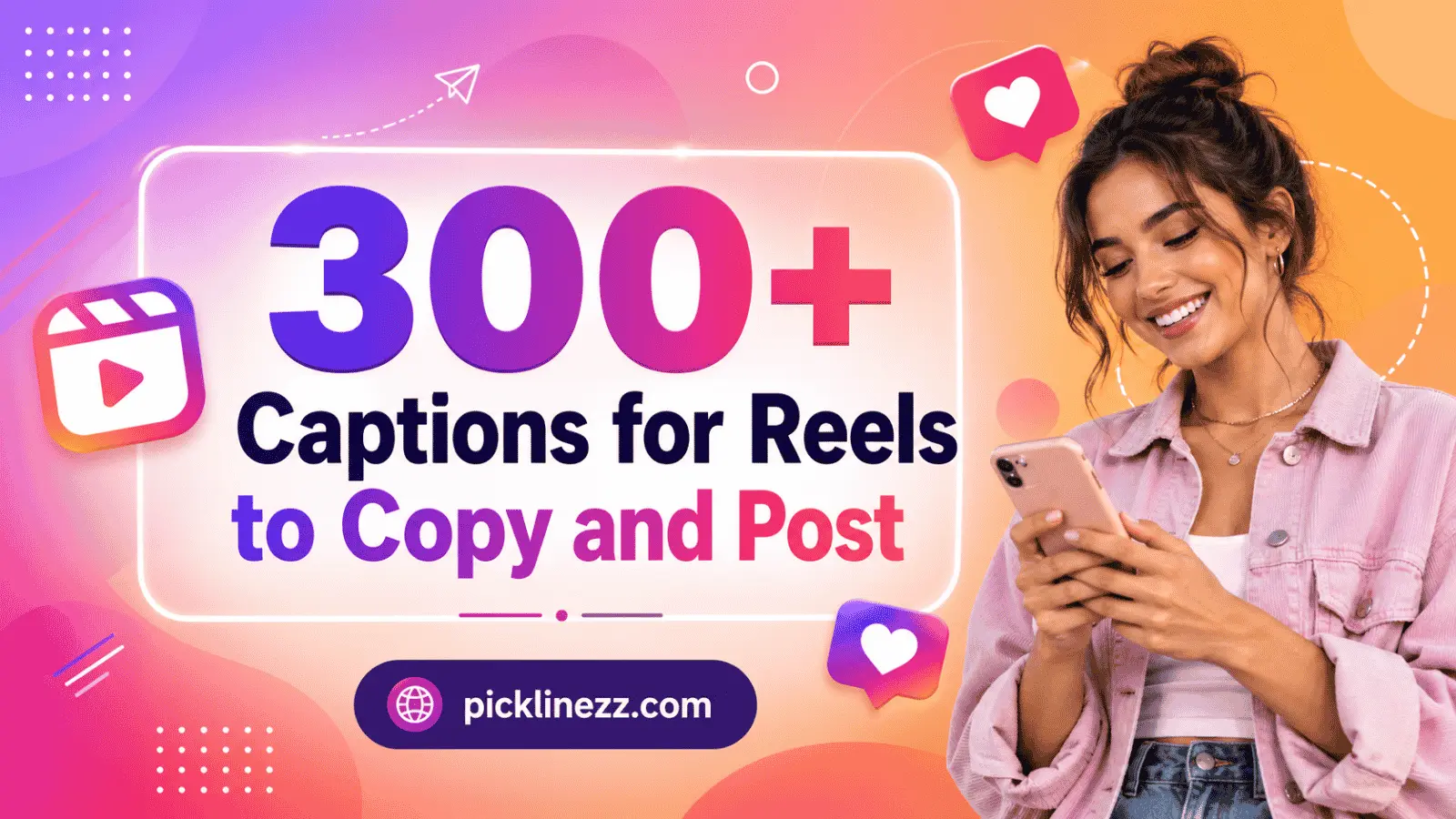 300+ Captions for Reels to Copy and Post