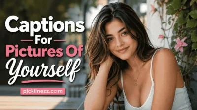 Captions For Pictures Of Yourself