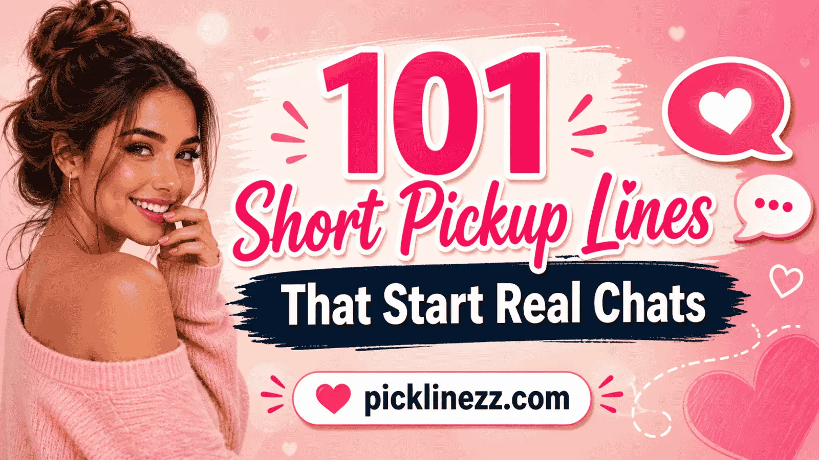 101 Short Pickup Lines That Start Real Chats