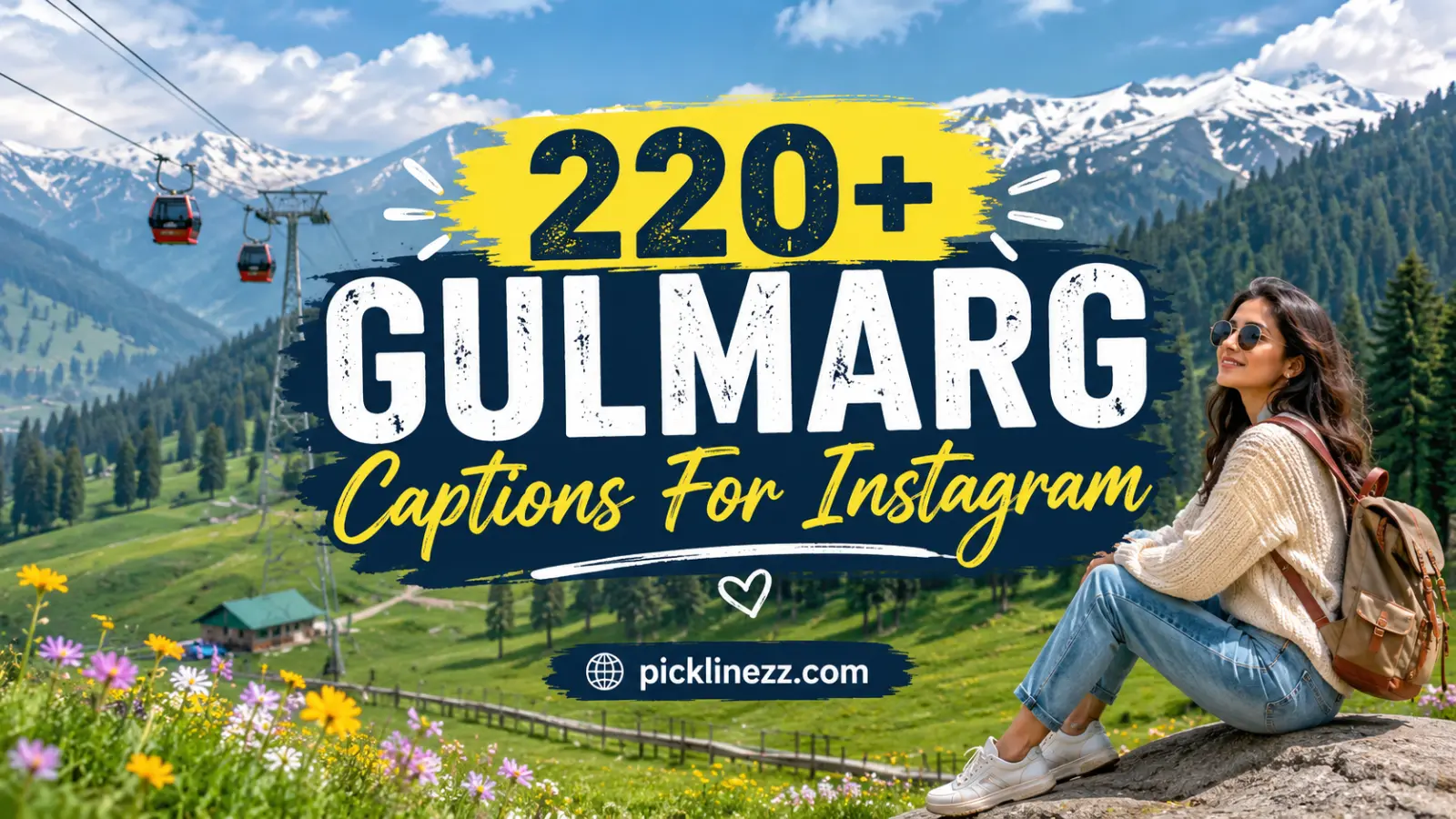 220+ Gulmarg Captions For Instagram