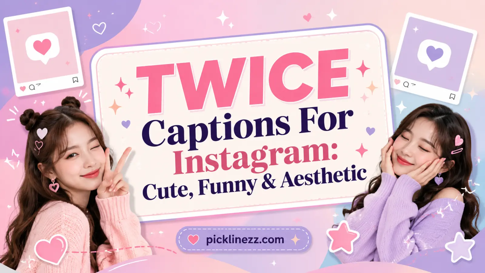TWICE Captions For Instagram: Cute, Funny & Aesthetic
